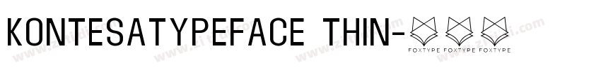 KontesaTypeface Thin字体转换 KontesaTypeface Thin字体转换